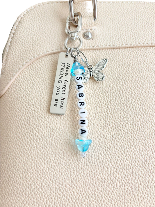 Personalized “Never forget how strong you are” & Butterfly Bag Charm