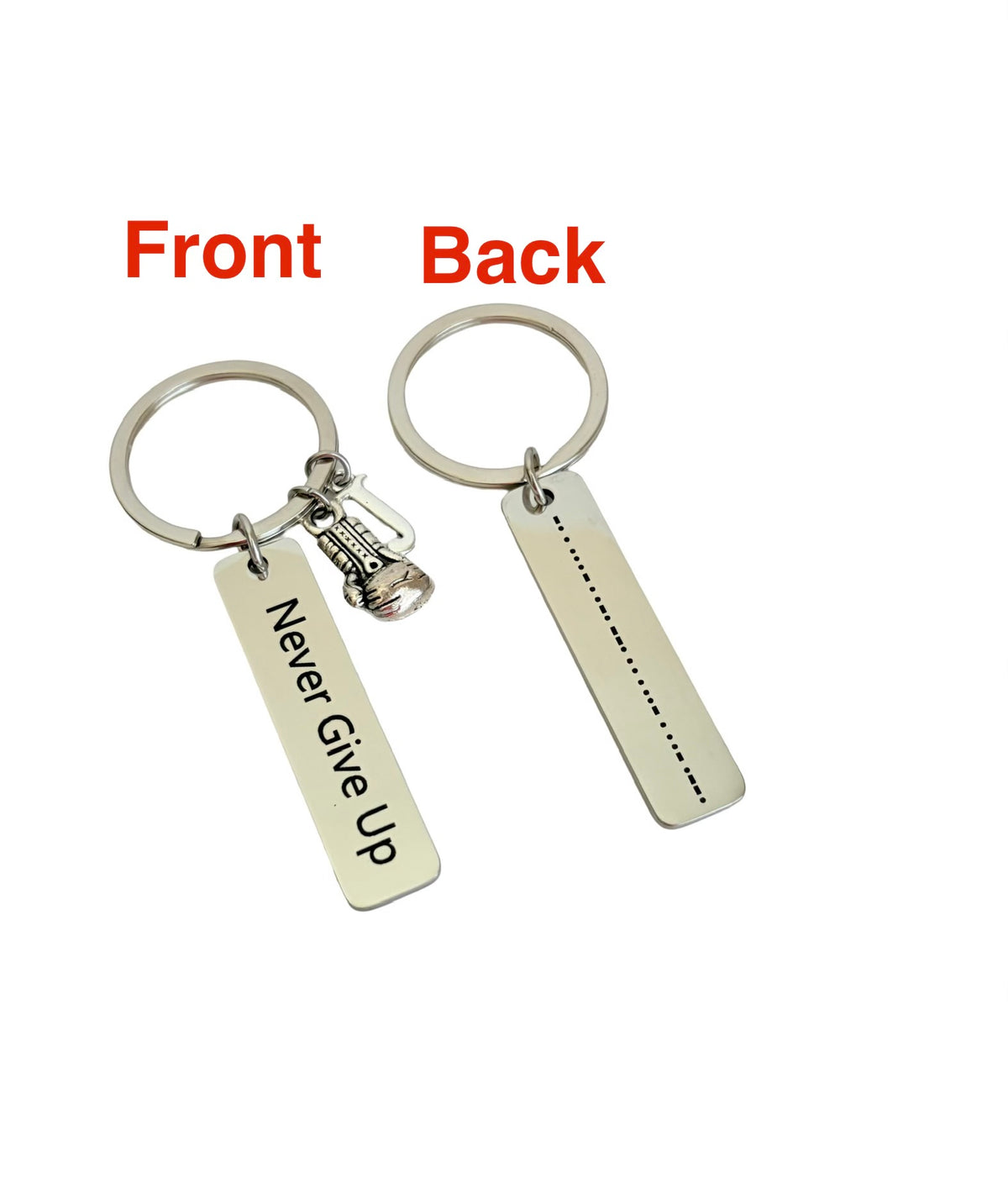 Keychain with 'Never Give Up' on front and motivational quote on back, shown from front and back views.