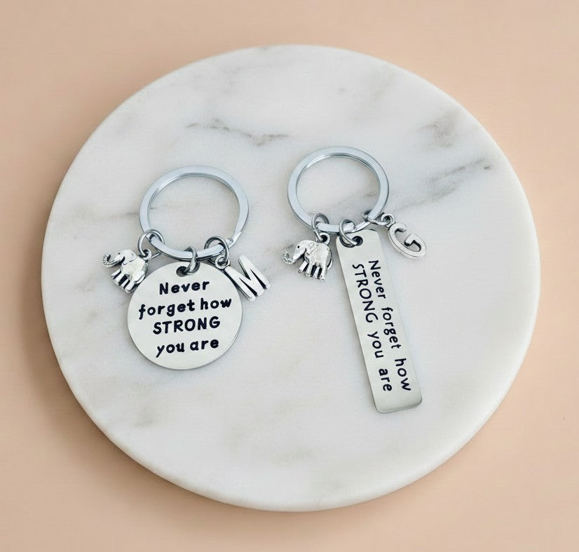 Personalized "Never Forget How Strong You are" Keychain