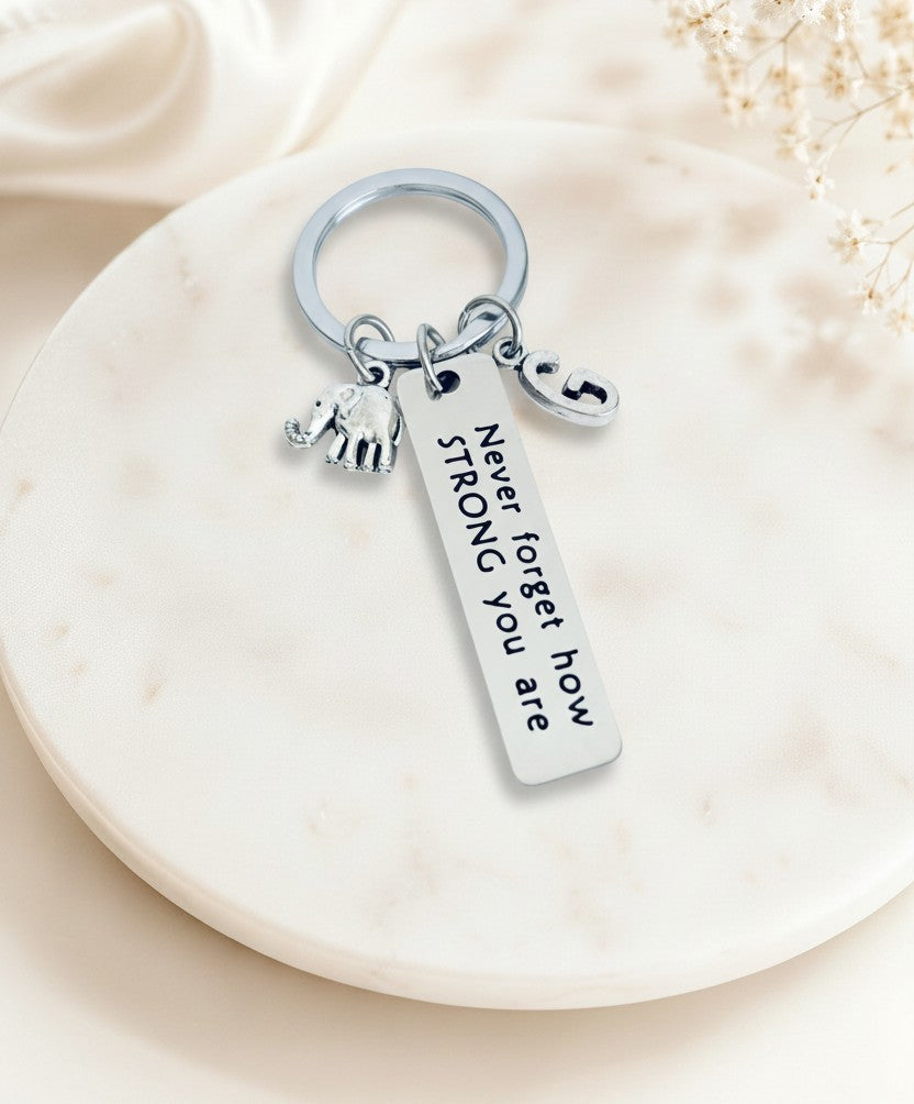 Personalized "Never Forget How Strong You are" Keychain