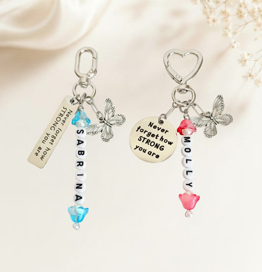 Personalized “Never forget how strong you are” & Butterfly Bag Charm